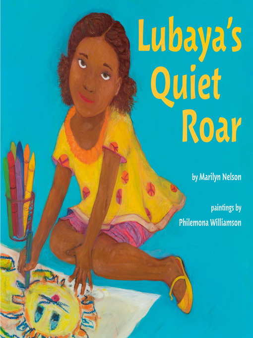 Title details for Lubaya's Quiet Roar by Marilyn Nelson - Wait list